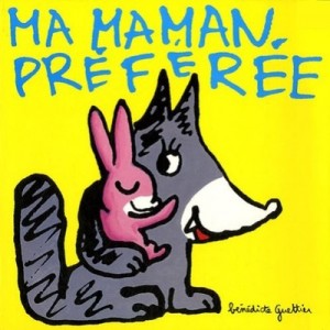 Ma Maman Preferee - Benedicte Guettier