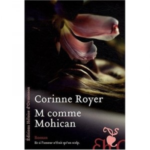 M Comme Mohican - Corinne Royer
