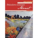 Peindre Comme Monet - Noel Gregory