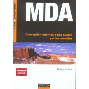 Mda , Conception Orientee Objet Guidee Par Les Modeles - Hubert Kadima