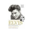 Me And A Guy Named Elvis: My Lifelong Friendship With Elvis Presley - Schilling Jerry