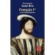 Francois Ier Et La Renaissance - Gonzague Saint Bris