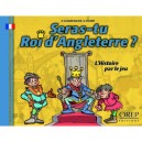 Seras-tu Roi D'angleterre ? L'histoire Par Le Jeu - D Lemaresquier , G Pivard