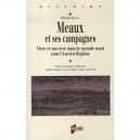 Meaux Et Ses Campagnes , Vivre Et Survivre Dans Le Monde Rural Sous L'ancien Regime - Micheline Baulant