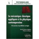 La Mecanique Classique Appliquee A La Physique Contemporaine , 42 Exercices Et Problemes Corriges , Niveau L - David Guery-odel