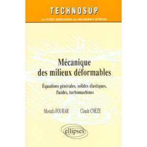 Mecanique Des Fluides Et Des Solides Deformables , Genie Mecanique - Mostapha Fourar , Claude Cheze