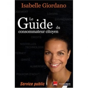 Le Guide Du Consommateur Citoyen - Isabelle Giordano