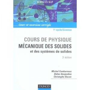 Mecanique Des Solides Et Des Systemes De Solides , Cours De Physique - Michel Combarnous , Desjardins , Bacon