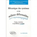 Mecanique Des Systemes Et Des Milieux Deformables , Cours, Exercices Et Problemes Corriges - Luc Chevalier