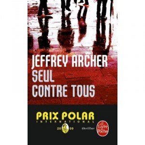 Seul Contre Tous - Jeffrey Archer