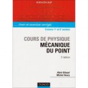 Cours De Physique , Mecanique Du Point , Licence 1ere/2eme Annees , Cours Et Exercices Corriges (2e Edition) - Alain Gibaud , M