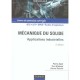 Mecanique Du Solide : Applications Industrielles. Cours Et Exercices Corriges - Agati , Delville , Bremont