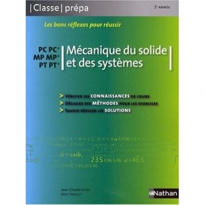 Mecanique Du Solide Et Des Systemes , Pc, Pc*, Mp, Mp*, Pt, Pt* (edition 2009) - Jean-claude Hulot