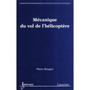 Mecanique Du Vol De L'helicoptere - Rougier