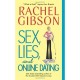Sex, Lies And Online Dating - Rachel Gibson