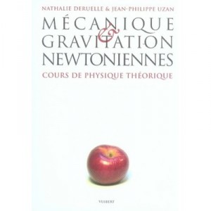 Mecanique Et Gravitation Newtoniennes - Nathalie Deruelle , Jean-philippe Uzan