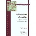 Mecanique Du Solide , Cours Exercices Et Problemes Corriges - Alain Thionnet , Etienne Coquet , Pierre Lepage