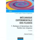 Mecanique Experimentale Des Fluides T.1 , Statique Et Dynamique Des Fluides Non Visqueux , 5e Edition - Raymond Comolet