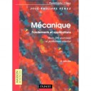 Mecanique - Fondements Et Applications - Collectif