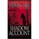 Shadow Account - Stephen W. Frey