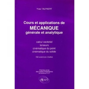 Cours Et Applications De Mecanique Generale Analytique - Yves Talpaert