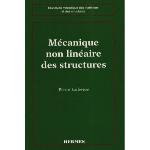 Mecanique Non Lineaire Des Structures Coll Etudes En Mecanique Des Materiauxet Des Structures - Ladeveze
