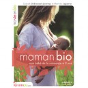 Maman Bio , Mon Bebe De La Naissance A 2 Ans - Claude Suzanne Didierjean-jouveau , Martine Laganier