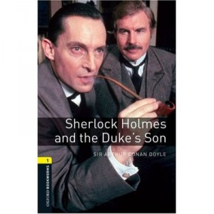 Sherlock Holmes And The Duke's Son Niveau: 1 - Collectif