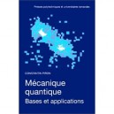 Mecanique Quantique Bases Et Applications - Constantin Piron