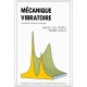 Mecanique Vibratoire , Systemes Discrets Lineaires - Michel Del Pedro , Pierre Pahud