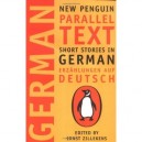 Short Stories In German: New Penguin Parallel Texts - Zillekens Ernst (ed)