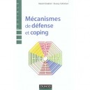 Mecanismes De Defense Et Coping , Fonctionnement Et Applications Cliniques - Henri Chabrol , Stacey Callahan