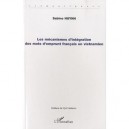 Mecanismes D'integration Des Mots D'emprunt Francais En Vietnamien - Sabine Huynh