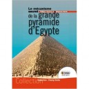 Le Mecanisme Secret De La Grande Pyramide D'egypte - Philippe Lheureux , Stephanie Martin