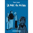 Le Mec Du Milieu - Sophie Awaad