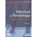 Mecenat Et Parrainage , Guide Juridique Et Fiscal - Xavier Delsol