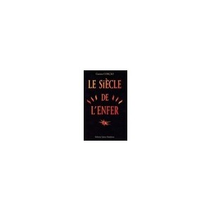 Siecle De L'enfer - Gustave Corcao