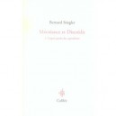Mecreance Et Discredit T.3 , L'esprit Perdu Du Capitalisme - Bernard Stiegler