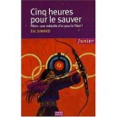 Cinq Heures Pour Le Sauver - Simard Eric