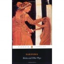 Medea , And Other Plays - Euripide