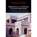 Medecin A L Hopital Claude Bernard T.2 - Francois Vachon