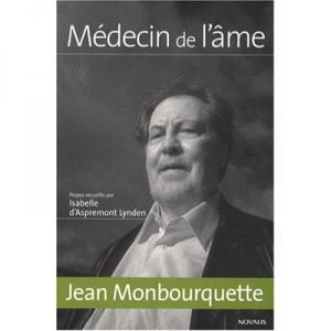 Medecin De L'ame, Jean Monbourquette - Jean Monbourquette
