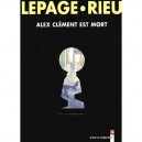 Alex Clement Est Mort T.1 - Emmanuel Lepage , Delphine Rieu