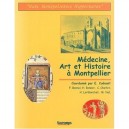 Medecine Art Et Histoire A Montpellier - Cuenant
