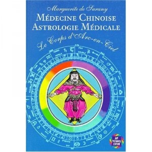 Medecine Chinoise Astrologie Medicale - Marguerite De Surany