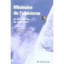Medecine De L'alpinisme Et Des Sports De Montagne (4e Edition - Jean-paul Richalet , Jean-pierre Herry