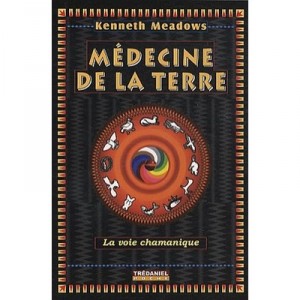 Medecine De La Terre - Kenneth Meadows