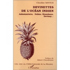 Riddles Of The Indian Ocean, Ankamantatra, Zedmo, Sirandances, Devinay ... - Claudine Bavoux