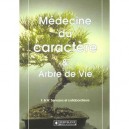 Medecine Du Caractere Et Arbre De Vie - F Servranx , W Servranx