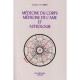 Medecine Du Corps, Medecine De L'ame Et Astrologie - Jacques-emile Emerit